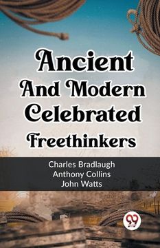 portada Ancient And Modern Celebrated Freethinkers (en Inglés)