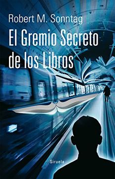portada El Gremio Secreto De Los Libros (in Spanish)