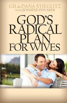 portada God's Radical Plan for Wives (en Inglés)