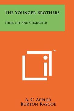 portada the younger brothers: their life and character (in English)