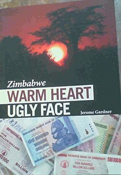 portada Zimbabwe Warm Heart Ugly Face