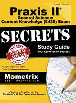 portada Praxis II General Science: Content Knowledge (5435) Exam Secrets: Praxis II Test Review for the Praxis II: Subject Assessments