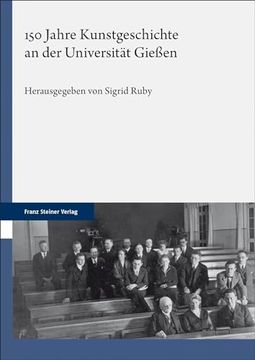 portada 150 Jahre Kunstgeschichte an Der Universitat Giessen