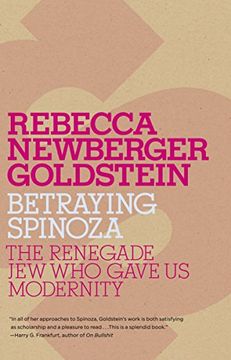 portada Betraying Spinoza: The Renegade jew who Gave us Modernity (Jewish Encounters Series) (in English)