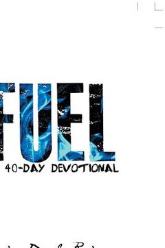 portada Fuel: A 40-Day Devotional (en Inglés)