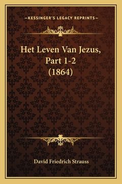 portada Het Leven Van Jezus, Part 1-2 (1864)