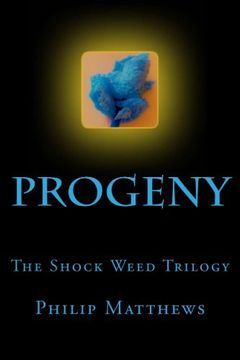 portada Progeny: The Shock Weed Trilogy (Volume 3)