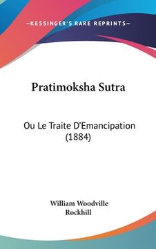 portada Pratimoksha Sutra: Ou Le Traite D'Emancipation (1884) (in French)