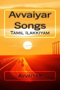 portada Avvaiyar Songs: Tamil Ilakkiyam (en Tamil)