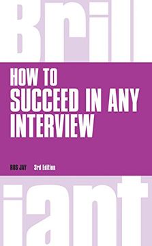 portada How to Succeed in any Interview, 3rd edition (Brilliant Business)