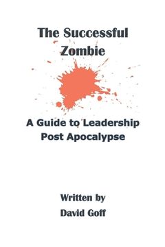 portada The Successful Zombie: A Guide to Leadership Post Apocalypse (en Inglés)