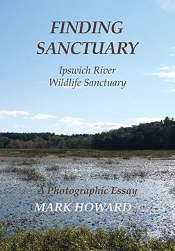 portada Finding Sanctuary: Ipswich River Wildlife Sanctuary (in English)