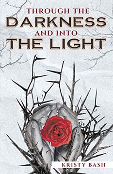 portada Through the Darkness and Into the Light (en Inglés)