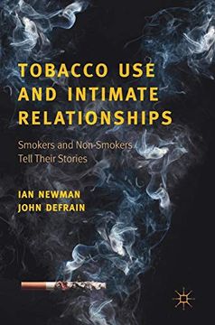 portada Tobacco use and Intimate Relationships: Smokers and Non-Smokers Tell Their Stories (in English)