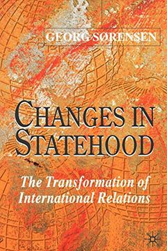 portada Changes in Statehood: The Transformation of International Relations (in English)