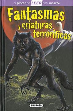 portada Fantasmas y Criaturas Terrorificas (el Placer de Leer, N. 4)