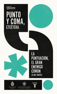 portada Punto y coma, etcétera: La puntuación, el gran enemigo común (o no tanto)