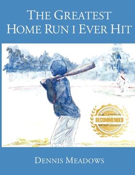 portada The Greatest Home Run I Ever Hit (en Inglés)