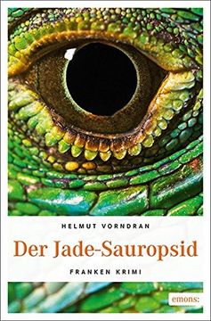 portada Der Jade-Sauropsid: Franken Krimi (Kommissar Haderlein) (en Alemán)