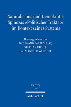 portada Naturalismus Und Demokratiespinozas 'Politischer Traktat' Im Kontext Seines Systems: Ein Kommentar (in German)