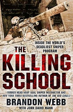 portada The Killing School: Inside the World's Deadliest Sniper Program