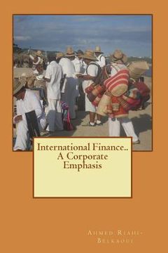 portada International Finance.. A Corporate Emphasis (in English)