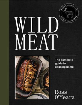 portada Wild Meat: From Field to Plate - Recipes From a Chef who Hunts (in English)