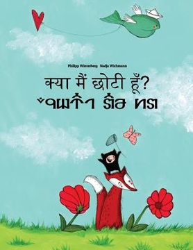 portada Kya maim choti hum? Av haa luume?: Hindi-Seren: Children's Picture Book (Bilingual Edition) (in Hindi)