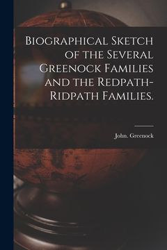 portada Biographical Sketch of the Several Greenock Families and the Redpath-Ridpath Families. (en Inglés)