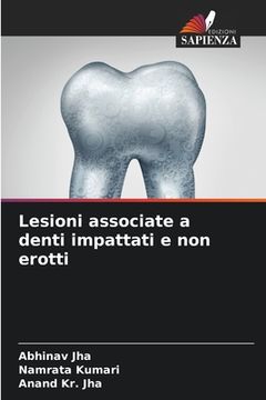 portada Lesioni associate a denti impattati e non erotti (en Italiano)