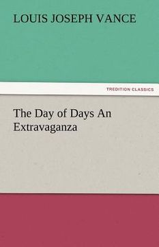portada the day of days an extravaganza (en Inglés)