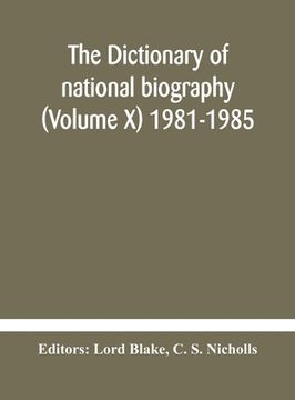 portada The dictionary of national biography (Volume X) 1981-1985 (in English)