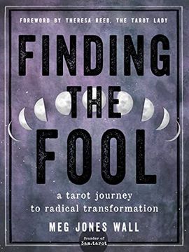 portada Finding the Fool: A Tarot Journey to Radical Transformation (en Inglés)