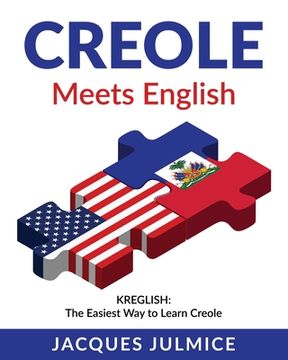 portada Creole Meets English: Kreglish - The Easiest Way to Learn Creole (en Inglés)
