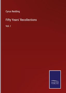 portada Fifty Years' Recollections: Vol. I (en Inglés)