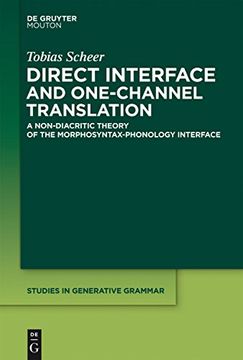 portada Direct Interface and One-Channel Translation (Studies in Generative Grammar [Sgg], 68. 2) (en Inglés)