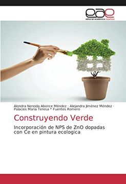 portada Construyendo Verde: Incorporación de nps de zno Dopadas con ce en Pintura Ecologica