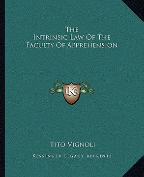 portada the intrinsic law of the faculty of apprehension (en Inglés)