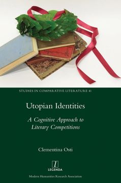 portada Utopian Identities: A Cognitive Approach to Literary Competitions (Studies in Comparative Literature) (en Inglés)