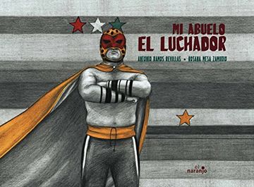 portada Mi abuelo el luchador (in Spanish)