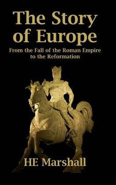 portada The Story of Europe: From the Fall of the Roman Empire to the Reformation
