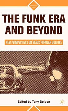 portada The Funk era and Beyond: New Perspectives on Black Popular Culture: 0 (Signs of Race) (en Inglés)