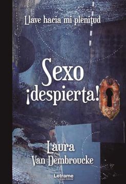 portada Sexo¡ Despierta! Llave Hacia mi Plenitud (in Spanish)