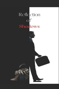 Reflection of Shadows (en Inglés)