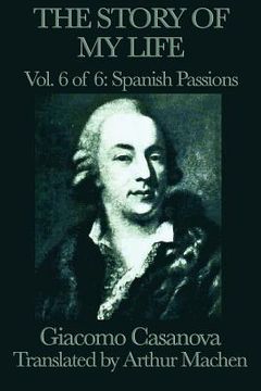 portada the story of my life vol. 6 spanish passions (en Inglés)