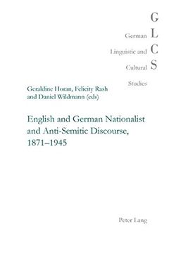 portada English and German Nationalist and Anti-Semitic Discourse, 1871-1945: 25 (German Linguistic and Cultural Studies) (in English)