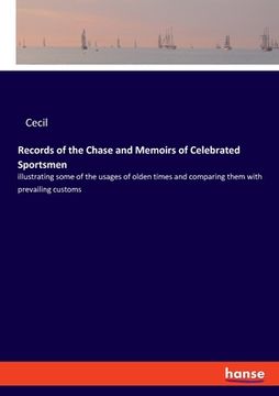 portada Records of the Chase and Memoirs of Celebrated Sportsmen: illustrating some of the usages of olden times and comparing them with prevailing customs