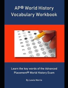 portada AP World History Vocabulary Workbook: Learn the key words of the Advanced Placement World History Exam (en Inglés)