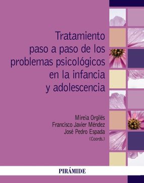 portada Tratamiento paso a paso de los problemas psicológicos en la infancia y adolescencia (in Spanish)