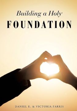 portada Building a Holy Foundation